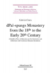 dPal-spungs Monastery from the 18th to the Early 20th Century: A Buddhist Place of Education and Its Similarities and Differences with Cistercian Monastic Institutions