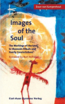 Images of the Soul: The Workings of the Soul in Shamanic Ritual and Family Constellations
