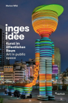 inges idee: Kunst im &ouml;ffentlichen Raum / Art in public space