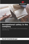 Occupational safety in the company: Training in the context of safety culture and workplace-based learning