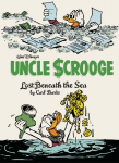 Walt Disneys Uncle Scrooge: Lost Beneath the Sea: The Complete Carl Barks Disney Library Vol. 30