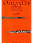 A Tune a Day for Flute - Book 1 Beginner Flute Method and Lesson Book for Students Teachers and Classroom Learning Step by Step Flute Instruction with Fingering Charts Practice Exercises