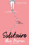 SOLITAIRE PB: TikTok made me buy it! The teen bestseller from the YA Prize winning author and creator of Netflix series HEARTSTOPPER