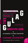 The Gulag Archipelago [Volume 2]: An Experiment in Literary Investigation