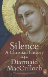 Silence: A Christian History