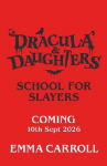 Dracula & Daughters: School for Slayers