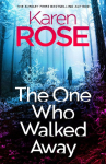 The One Who Walked Away: the gripping new standalone thriller from the queen of suspense
