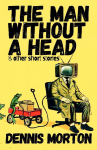 The Man Without A Head