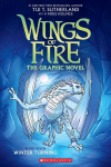 Winter Turning: A Graphic Novel (Wings of Fire Graphic Novel #7): Volume 7