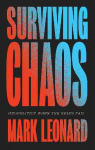 Surviving Chaos: Geopolitics When the Rules Fail: Geopolitics When the Rules Fail