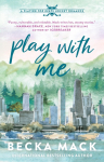 Play with Me: A Playing for Keeps Hockey Romance, Book 2
