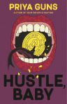 Hustle, Baby: The brand new thrilling, funny literary novel about scams from an emerging talent