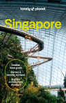 Lonely Planet Singapore: Plan the Trip of a Lifetime | Detailed Itineraries & Maps | Insider Tips | Covers Colonial District, Marina Bay, Chinatown and more