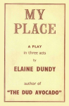 My Place: A Play by the Author of The Dud Avocado