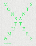 Monsters and Mutants: Explorations in the Architecture-Nature Continuum