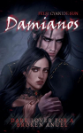 Damianos: Dark Lover for a Broken Angel - dark romance - gothic