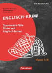 Lernkrimis f&uuml;r die SEK I - Englisch - Klasse 5/6: Englisch-Krimi - Spannende F&auml;lle l&ouml;sen und dabei lernen - Kopiervorlagen