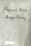 n.b.k. Ausstellungen Bd. 30: Moyra Davey. Portrait Mode.: Ausst. Kat. n.b.k. Neuer Berliner Kunstverein