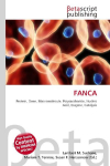 FANCA: Protein, Gene, Macromolecule, Polysaccharide, Nucleic Acid, Enzyme, Catalysis