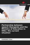Partnership between speech therapists and the Ministry of Education in IMEs: the current situation