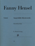 Hensel, Fanny - Ausgew&auml;hlte Klavierwerke: Instrumentation: Piano solo