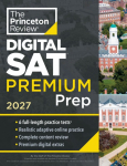 Princeton Review Digital SAT Premium Prep, 2027: 6 Full- Length Practice Tests (3 in Book + 3 Adaptive Tests Online) + Online Flashcards + Review & Tools