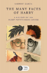 The Many Faces of Harry: A history of the Harry Potter book covers