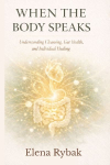 When The Body Speaks