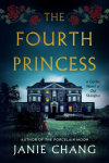 The Fourth Princess: A Gothic Novel of Old Shanghai