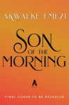 Son of the Morning (Standard Edition): A Novel