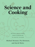 Science and Cooking: Physics Meets Food, From Homemade to Haute Cuisine