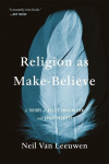 Religion as Make-Believe: A Theory of Belief, Imagination, and Group Identity