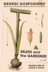 Death and the Gardener: A Novel