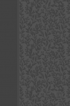 The Passion Translation New Testament (2020 Edition) Gray: With Psalms, Proverbs, and Song of Songs