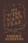 The Wise Mans Fear: The Kingkiller Chronicle: Book 2