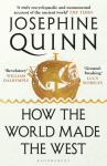 How the World Made the West: A 4,000-Year History