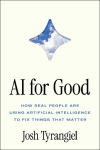 AI for Good: How Real People Are Using Artificial Intelligence to Fix Things That Matter