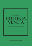 Little Book of Bottega Veneta: The story of the iconic fashion house
