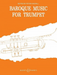 Baroque Music for Trumpet: edited by Peter Wastall. Trompete und Klavier. Solostimme.