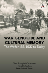 War, Genocide and Cultural Memory: The Waffen-SS, 1933 to Today