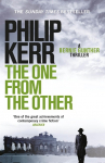The One from the Other: A Bernie Gunther Mystery