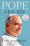 Pope Leo XIV: The Biography