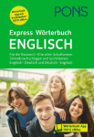 PONS Express W&ouml;rterbuch Englisch: Englisch - Deutsch / Deutsch - Englisch f&uuml;r die Klassen 5-10 in allen Schulformen mit W&ouml;rterbuch-App
