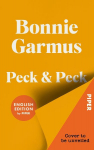 Peck & Peck (English Edition): Roman | Von der Autorin des Weltbestsellers Eine Frage der Chemie