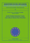 European Perspectives on Drug Addicted People- Drogenabh&auml;ngige Menschen aus europ&auml;ischen Blickwinkeln