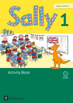 Sally 1. Schuljahr. Activity Book mit CD. Ausgabe f&uuml;r alle Bundesl&auml;nder au&szlig;er Nordrhein-Westfalen (Neubearbeitung) - Englisch ab Klasse 1: Mit Audio-CD und Kartonbeilagen
