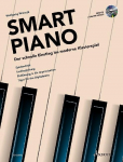 Smart Piano: Der schnelle Einstieg ins moderne Klavierspiel. Band 1. Klavier. Lehrbuch.