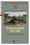 THE BATTLE OF BAKHMUT (2022-2023): MILITARY AND HISTORICAL ESSAY
