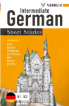Intermediate German Short Stories: Learn German Vocabulary and Phrases with Stories (B1/ B2)