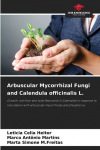 Arbuscular Mycorrhizal Fungi and Calendula officinalis L.: Growth, nutrition and total flavonoids in Calendula in response to inoculation with arbuscular mycorrhizae and phosphorus